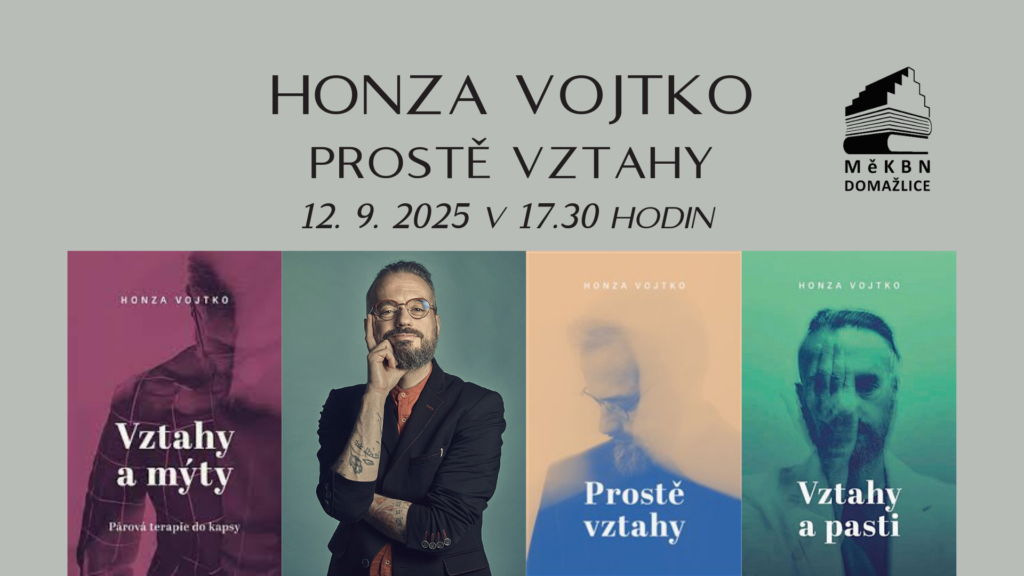 Honza Vojtko – Prostě vztahy (NOVÝ TERMÍN)